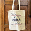 I Buy Books Cotton Tote Bag
