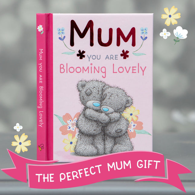 Me To You - Mum You Are Blooming Lovely - Gift Book