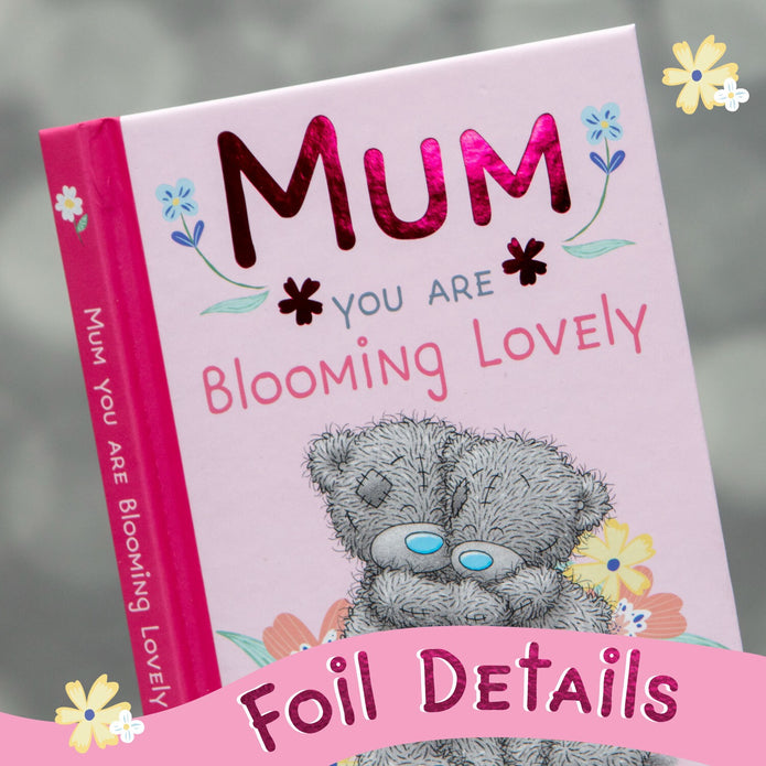 Me To You - Mum You Are Blooming Lovely - Gift Book