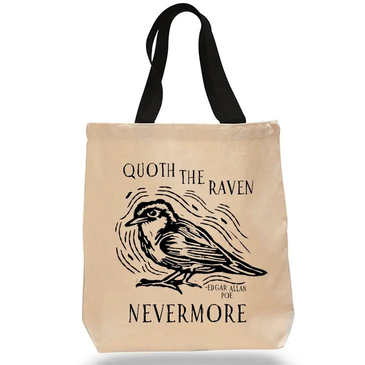 Quoth the Raven, Nevermore. Edgar Allan Poe Tote Bag