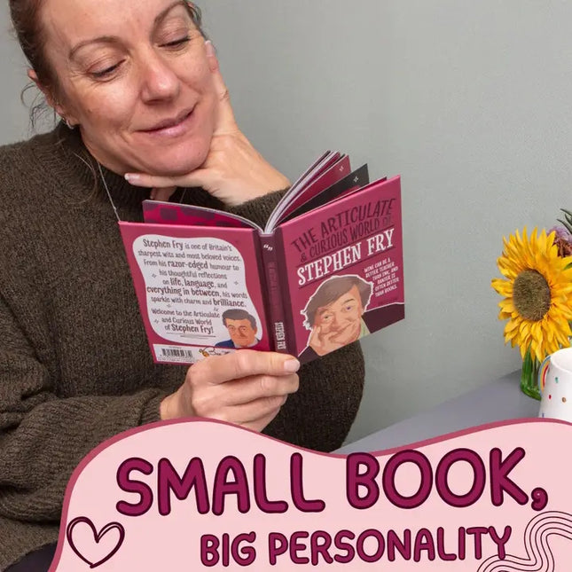 Woman reading a book titled 'The Articulate Curious World of Stephen Fry' with text 'Small Book, Big Personality' at the bottom.