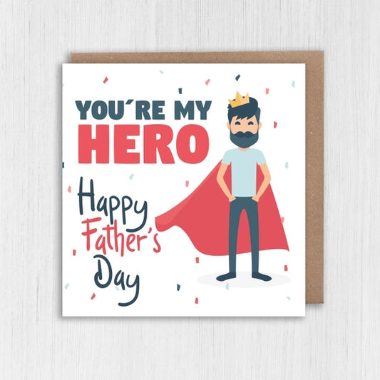 You're My Hero Father's Day Card