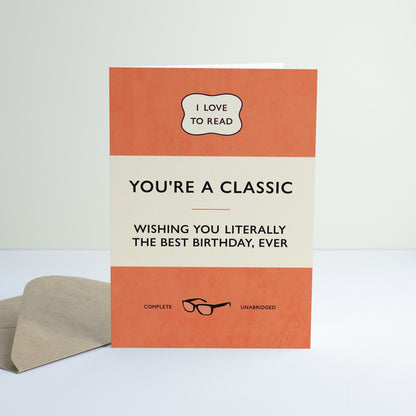 You're A Classic Birthday Card