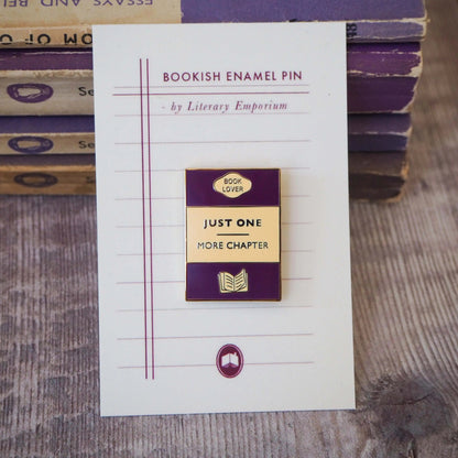 'Just One More Chapter' Enamel Pin from Literary Emporium.