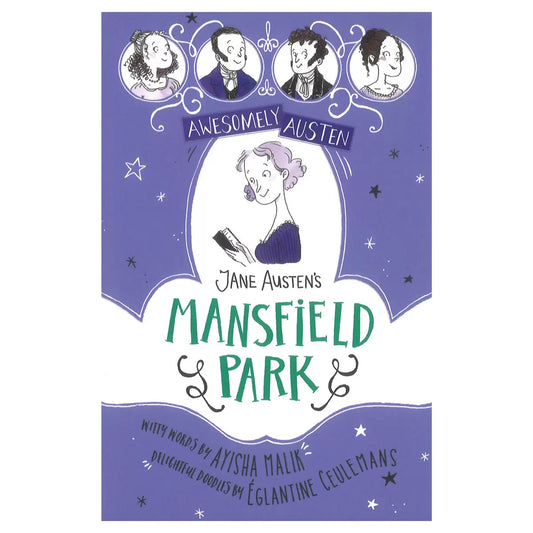 Awesomely Austen - Illustrated and Retold: Jane Austen's Mansfield Park