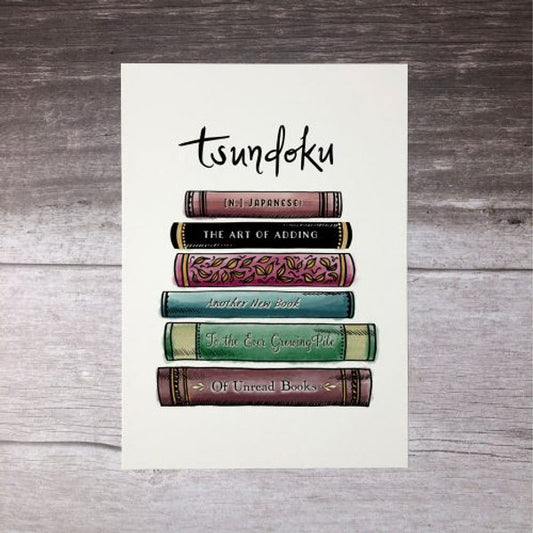 Tsundoku Book Lover Print A4 (Unframed)
