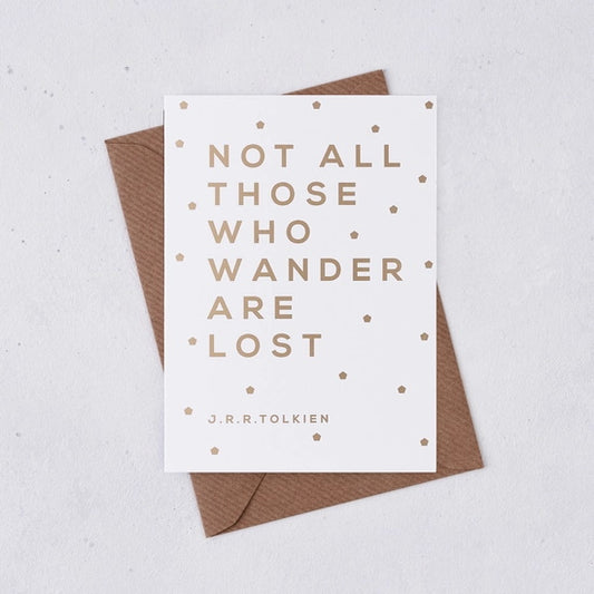 Not All Those Who Wander Card