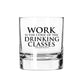Work is the Curse - Oscar Wilde Quote Rocks Glass